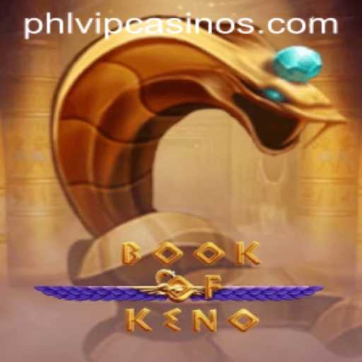 Exploring the Thrills of BookOfKeno: A Dive into the Game with Phlvip