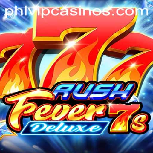 RushFever7sDeluxe: Unveiling the Exciting World of Gaming