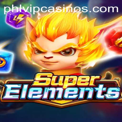 Discover the Exciting World of SuperElements: A Game that Transcends Imagination